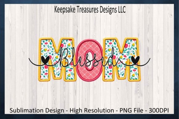Blessed Mom Faux Embroidery Sublimation